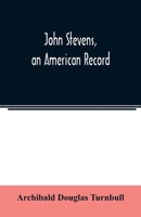 John Stevens, an American record 9354022634 Book Cover