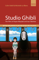 Studio Ghibli: The Films of Hayao Miyazaki and Isao Takahata