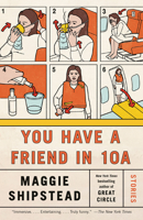 You Have a Friend in 10a: Stories 0525656995 Book Cover