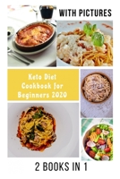 Keto Diet Cookbook for Beginners 2020: With 30 Day Keto Diet Plan Easy Recipes for Weight Loss B08JVKFY4H Book Cover