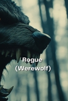 Rogue (Werewolf) B0DSGB6CC7 Book Cover