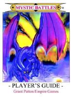 MYSTIC BATTLES - Player's Guide 1410728579 Book Cover