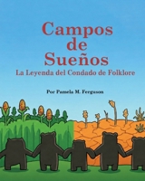 Campos de Suenos: La Leyenda del Condado de Folklore (Spanish Edition) 1965418244 Book Cover