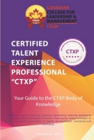 Certified Talent Experience Professional CTXP Body of Knowledge B0CCCJ6GC4 Book Cover