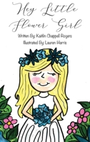 Hey Little Flower Girl 1087902878 Book Cover