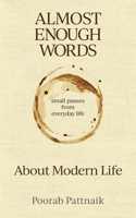 About Modern Life: small pauses from everyday life (Almost Enough Words) 1923680854 Book Cover