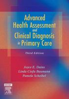 Advanced Health Assessment & Clinical Diagnosis in Primary Care 0323016774 Book Cover