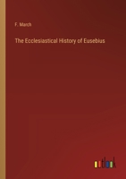 The Ecclesiastical History of Eusebius 3368827227 Book Cover