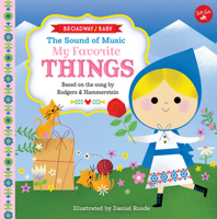 Broadway Baby: The Sound of Music, My Favorite Things: Based on the song by Rodgers & Hammerstein 1633223353 Book Cover