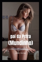pai da Petra (Mundinho) B0C4WZQ5GF Book Cover