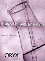 Milestones in Health and Medicine: 1573561401 Book Cover