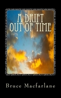 A Drift Out of Time 1916402429 Book Cover