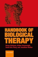 The Handbook of Biological Therapy 0199208166 Book Cover