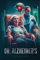 Dr. Alzheimer's B0FNQDS598 Book Cover