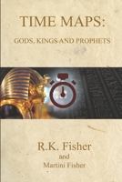 Gods, Kings and Prophets (Time Maps) B088VRW2DT Book Cover