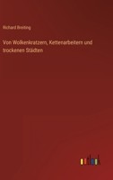 Von Wolkenkratzern, Kettenarbeitern und trockenen St�dten 3368447408 Book Cover