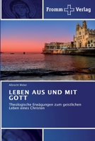 Leben Aus Und Mit Gott 3841601472 Book Cover