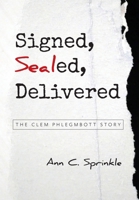 Signed, Sealed, Delivered: The Clem Phlegmbott Story B0F11NVL6L Book Cover