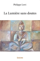 La Lumière sans doutes (French Edition) 241412802X Book Cover