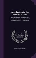 Introduction to the Book of Isaiah: With an Appendix Containing the Undoubted Portions of the Two Chief Prophetic Writers in a Translation 1592449093 Book Cover