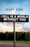 Hell Is a World Without You 1735492655 Book Cover