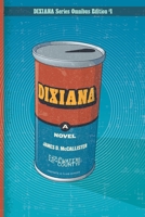 Dixiana 1946052140 Book Cover