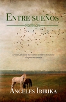 Entre sueños B08VFPM61C Book Cover