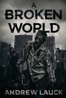 A Broken World 1925493008 Book Cover