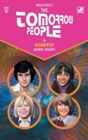 The Tomorrow People - Kidnapped! (The Tomorrow People - Series 2) 0722362471 Book Cover