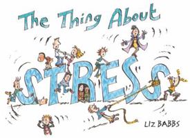 The Thing About Stress (The Thing About...) 0745946291 Book Cover