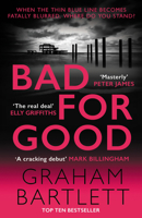 Bad for Good 0749028424 Book Cover
