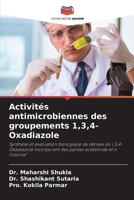 Activités antimicrobiennes des groupements 1,3,4-Oxadiazole (French Edition) 6208590981 Book Cover