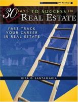 30 Days to Success in Real Estate: Fast Track Your Career in Real Estate 0324227507 Book Cover