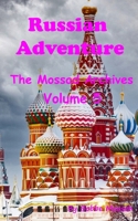 Russian Adventure: The Mossad Archives: Volume 5 (The Mossad Archives: Tales of Espionage, Faith, and Unstoppable Heroes) B0DMDG8PWZ Book Cover