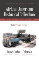 African American Historical Collection: Roots of a Community History B0GTQ63QWL Book Cover