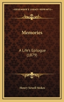 Memories: A Life's Epilogue 1160194327 Book Cover