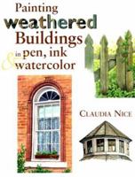 Painting Weathered Buildings in Pen Ink & Watercolor (Artist's Photo Reference)