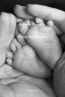 Dieci Settimane 1291966870 Book Cover