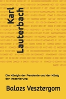 Karl Lauterbach: Die Königin der Pandemie und der König der Inszenierung (German Edition) B0FNMKF1CX Book Cover