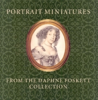 Portrait Miniatures from the Daphne Foskett Coll. 1903278368 Book Cover