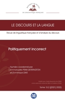Politiquement incorrect (Le Discours Et La Langue) (French Edition) 2806637872 Book Cover