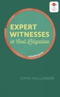 Expert Witnesses in Civil Litigation: A Practical Guide 1552214265 Book Cover