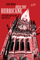 Into the Hurricane: Attacking Socialism and the CCF 189728909X Book Cover