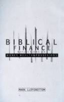 Biblical Finance: Reflections on Money, Wealth & Possessions 0956395023 Book Cover