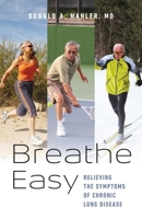 Breathe Easy: A Guide to Better Breathing 1611689023 Book Cover