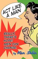 ACT Like a Man 0984738401 Book Cover