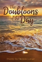 The Doubloons Of The Day 1799060349 Book Cover