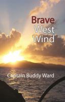 Brave West Wind 1610273427 Book Cover