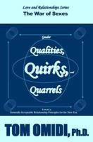 Gender Qualities, Quirks, and Quarrels: The War of Sexes 153303141X Book Cover