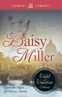 Daisy Miller: The Wild and Wanton Edition 144056860X Book Cover